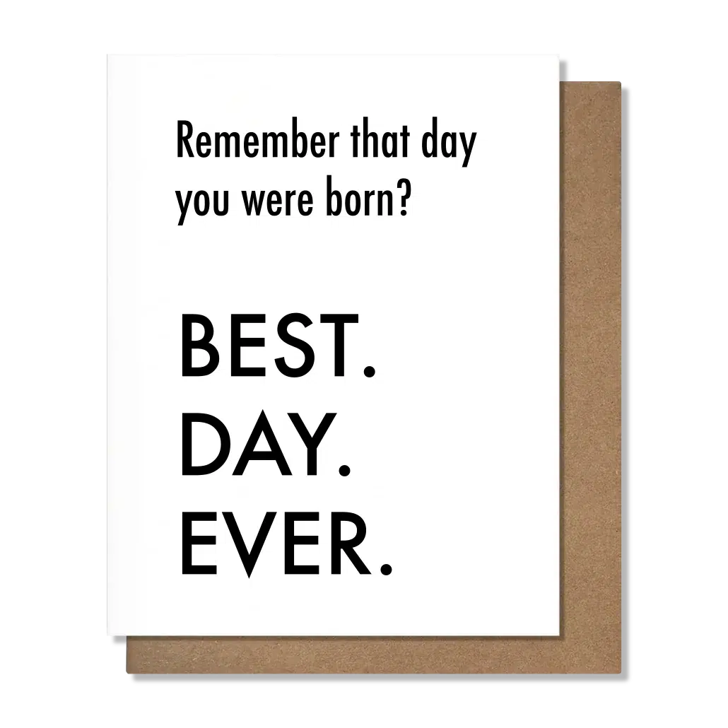 Best Day Ever Birthday Card