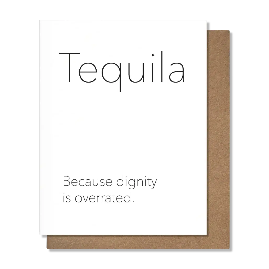 Tequila Dignity Card