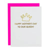 Happy Mother's Day to our Queen - Mom's Day Card - Crown Paper Clip Card