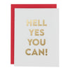 Hell Yes You Can - Encouragement Card