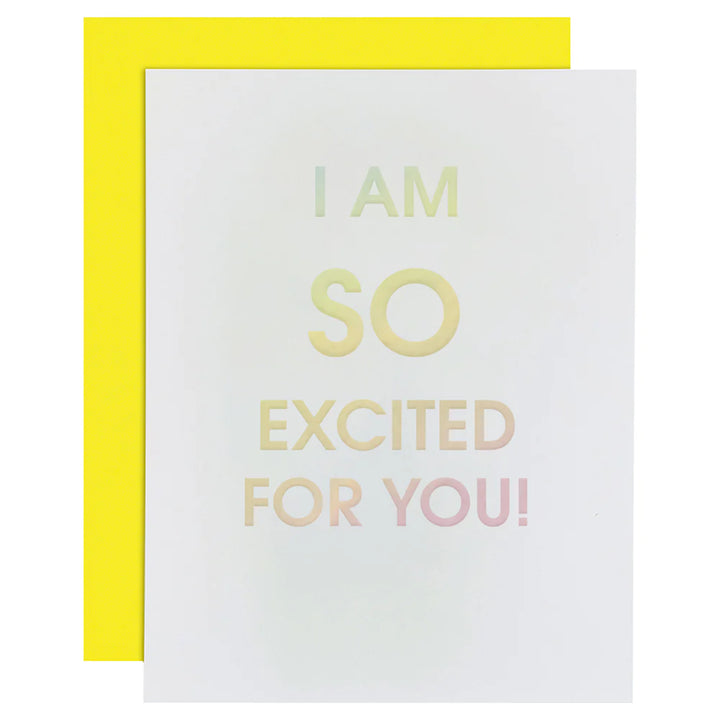 I Am So Excited for You Letterpress Card